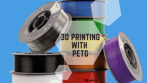 PETG Filament: Tips For Using PETG in 3D Printing .